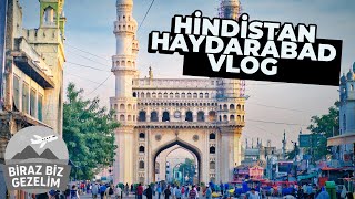 Haydarabad Gezi Vlogu | Charminar, Mecca Camii & Golconda Fort 🕉️| IN