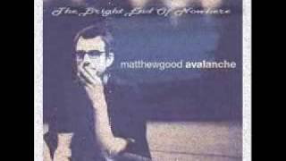 Matthew Good - Bright End Of  Nowhere [Avalanche]