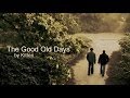 The Good Old Days
