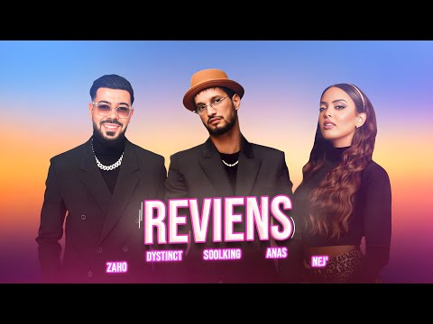 Soolking ft. Dystinct, Zaho, Anas, Nej - Reviens (Official Video)