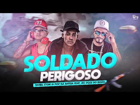 DANIEL STOM POP NA BATIDA E POZE DO RODO-SOLDADO PERIGOSO LANÇAMENTO 2020