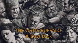 Sons of Anarchy - 30 Days Back [LYRICS]