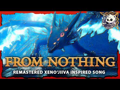 "From Nothing" - Remastered Xeno’jiiva Lore Song | Monster Hunter World Tribute