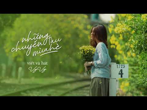 Những chuyến tàu mùa hè - Vy Vy