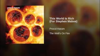 This World Is Rich (For Stephen Maboe)