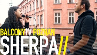 SHERPA - FORNEVER (BalconyTV)