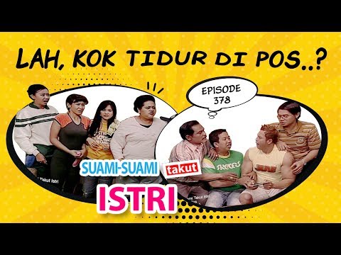 Tidur Dipos Ronda? Ada Apa! | Suami Suami Takut Istri Eps 378 - Full Versi