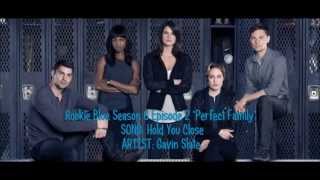 Rookie Blue S06E02 - Hold You Close by Gavin Slate