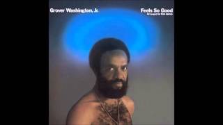 Grover Washington Jr. &quot;The Sea Lion&quot; Feels So Good (1975)