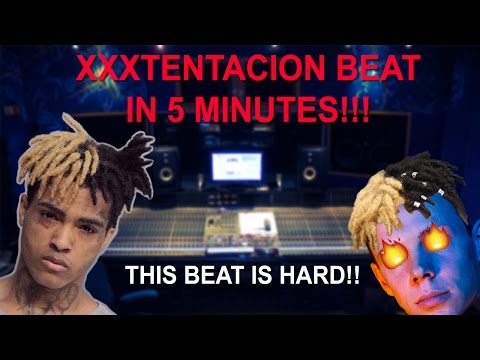 HOW TO MAKE AN XXXTENTACION BEAT IN 5 MINUTES!!!