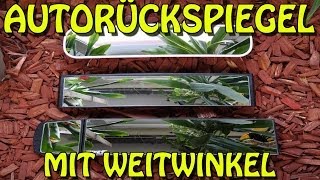 "AUTORÜCKSPIEGEL MIT WEITWINKEL" -Vergleich von 3 Panorama Rückspiegeln