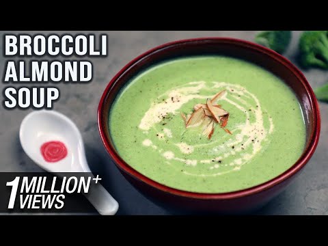 Broccoli Almond Soup Recipe | Cozy Winter Soup Recipe | Easy & Healthy Veg Soup | Broccoli Recipes