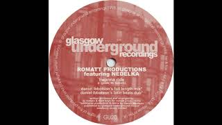 Romatt Productions I Wanna Ride (Daniel Ibbotson's Full Length Mix)