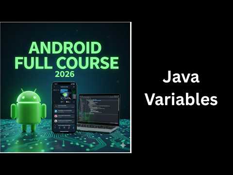 19 Java Variables Explained Data Types Variables Complete Android Course