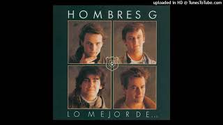 Hombres G - Devuélveme a mi chica (Audio)