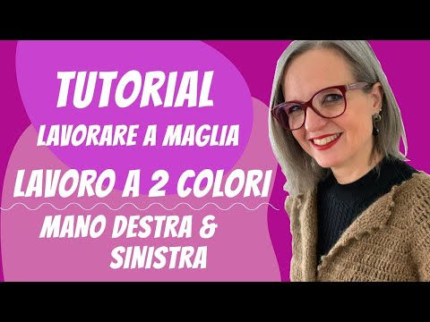Lavorare a Maglia con Emma Fassio con 2 Colori