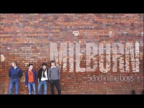 Milburn - Send in the boys