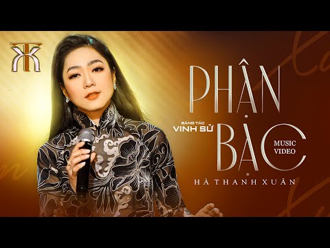 Hà Thanh Xuân - PHẬN BẠC | Official Music Video