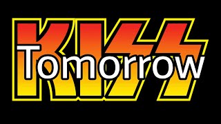 KISS - Tomorrow (Lyric Video)