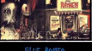 The Raymen, Blue Romeo