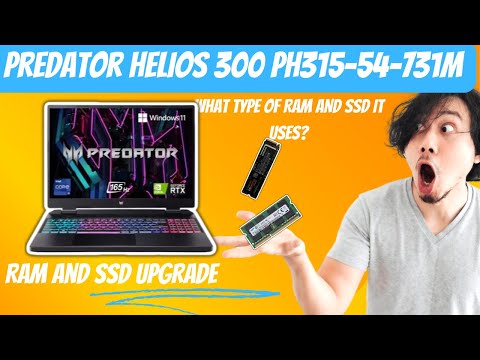 RAM and SSD Upgrade Predator Helios 300 PH315 54 731M