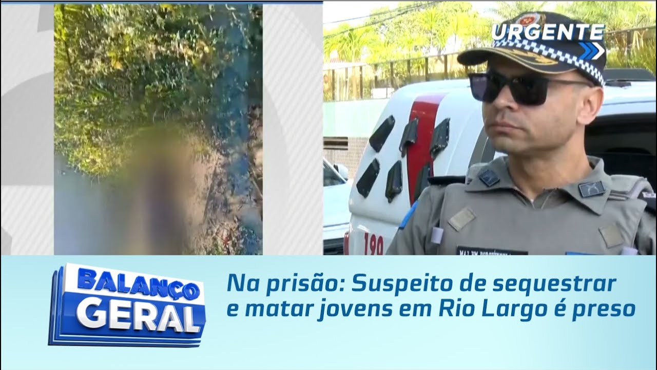 Na prisão: Suspeito de sequestrar e matar jovens em Rio Largo é preso