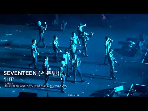 220903 세븐틴 (SEVENTEEN) - HIT [BE THE SUN - TORONTO 2022]