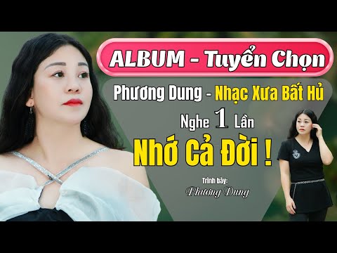 Giọng Ca Độc Lạ Phương Dung - Nghe Để Nhớ – Tuyển Tập Nhạc Xưa Âm Thanh Analog | Lời Kẻ Đăng Trình |