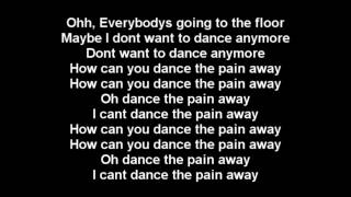 Benny Benassi feat John Legend - Dance the Pain Away (lyrics) [HQ]