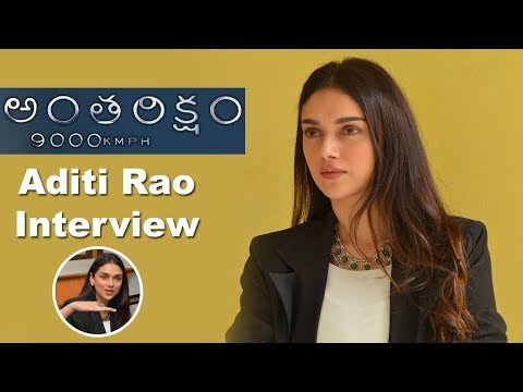 Aditi Rao Hydari Interview About Anthariksham 9000 KMPH