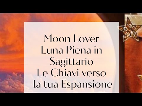 Moon Lover Luna Piena in Sagittario ♐🌕#astrologia #luna #tarocchi