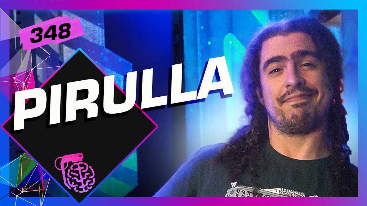 PIRULLA - Inteligência Ltda. Podcast #348