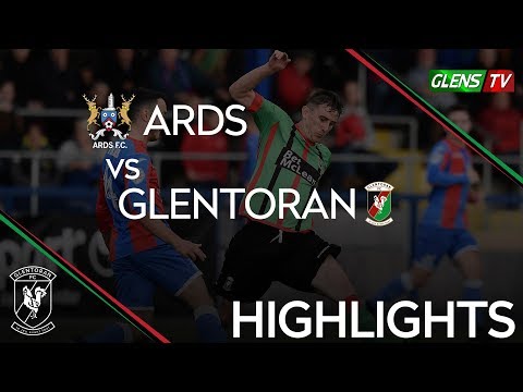 Ards vs Glentoran - 11th August 2018