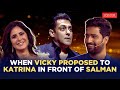 Salman Khan Pretended To Faint When Vicky Kaushal Casually Proposed To Katrina Kaif Screen