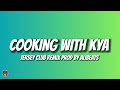 Ali Beats Cooking With Kya Jersey Club Remix Alibeats6742