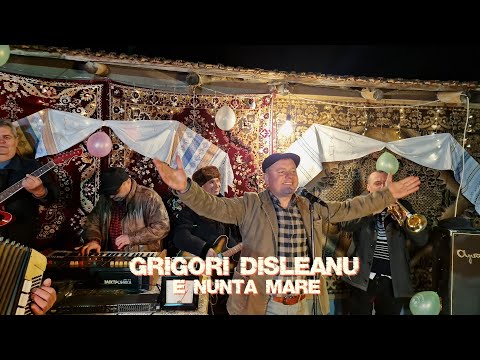 Grigori Dîșleanu - E Nuntă Mare NEW!!! 2024