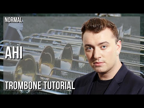How to play Ahi by Anitta & Sam Smith on Trombone (Tutorial)