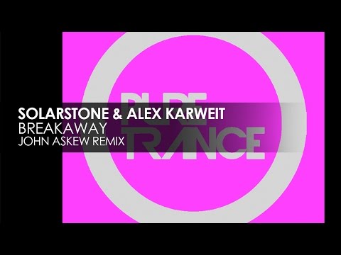Solarstone & Alex Karweit - Breakaway (John Askew Remix)