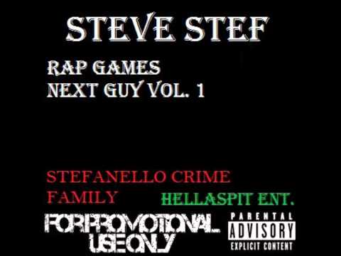 Steve stef ft. jah love - name is (rap games next guy vol.1)