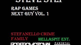 Steve stef ft. jah love - name is (rap games next guy vol.1)
