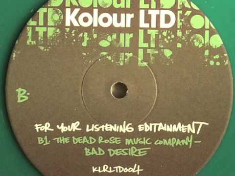 The Dead Rose Music Company - Bad Desire