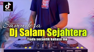 Download lagu DJ SALAM SEJAHTERA - TIADA SECANTIK REMIX VIRAL TIKTOK TERBARU 2022 FULL BASS mp3