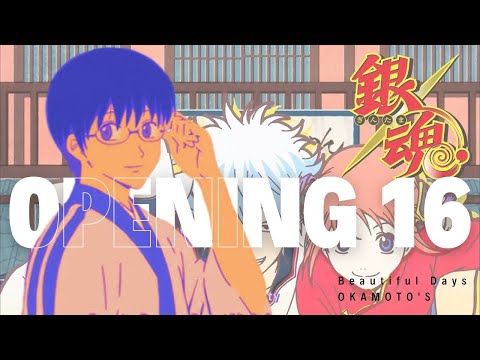 Gintama Opening 16 Full / Beautiful Days - Okamoto's - lyrics sub español