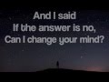 Change Your Mind by The Killers