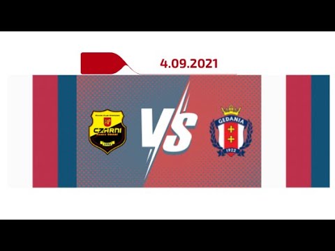 MKS Czarni Pruszcz Gdański : Gedania 1922 Gdańsk (4.09.2021)