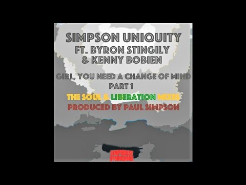 SIMPSON UNIQUITY: "GIRL YOU NEED A CHANGE OF MIND" [Paul Simpson Liberation Club Mix]