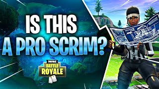 IS THIS A PRO SCRIM?! (Fortnite Battle Royale)
