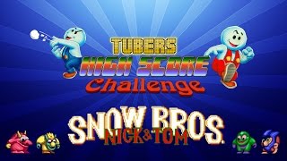 Tubers High Score Challenge - Snow Bros