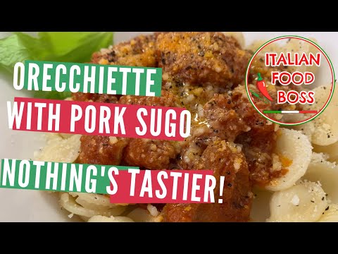 BEST ORECCHIETTE RECIPE WITH PORK SUGO - Italian food from the nonnas