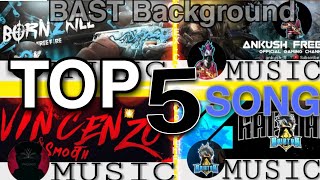 TOP 5 FREE FAERBACKGROUND MUSIC USE BY B2K ANKHUSH
